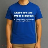 Two Types Of People Incomplete Data Extrapolate Gift T-Shirt thumb 3