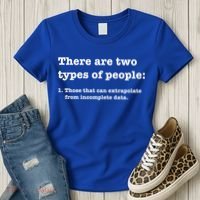 Two Types Of People Incomplete Data Extrapolate Gift Women's T-Shirt thumb 3