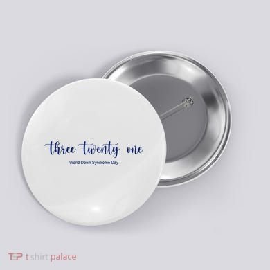 Three Twenty One World Down Syndrome Day Button