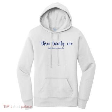 Three Twenty One World Down Syndrome Day Women's Hoodie