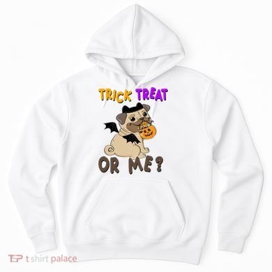 Trick Treat Or Me Pug Dog Halloween Hoodie