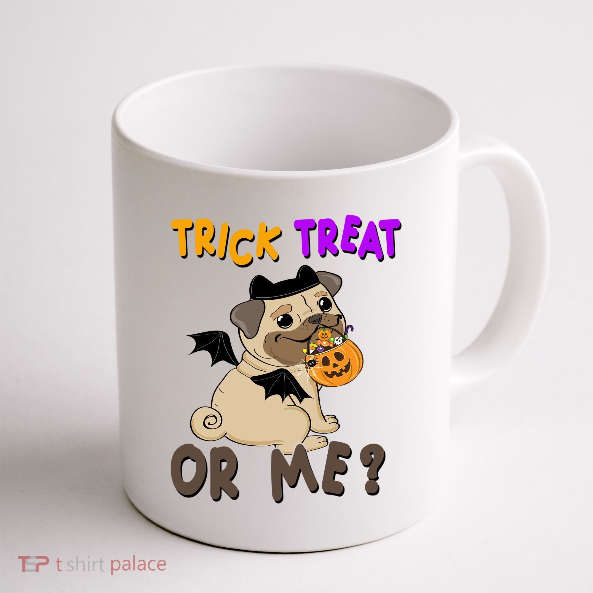 Trick Treat Or Me Pug Dog Halloween Coffee Mug