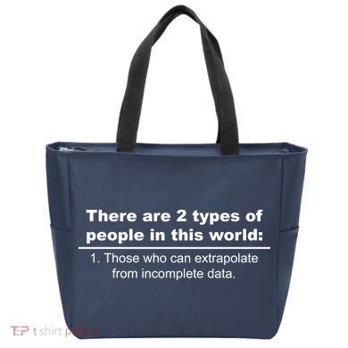 Two Types Of People Extrapolate Incomplete Data Tote Bag