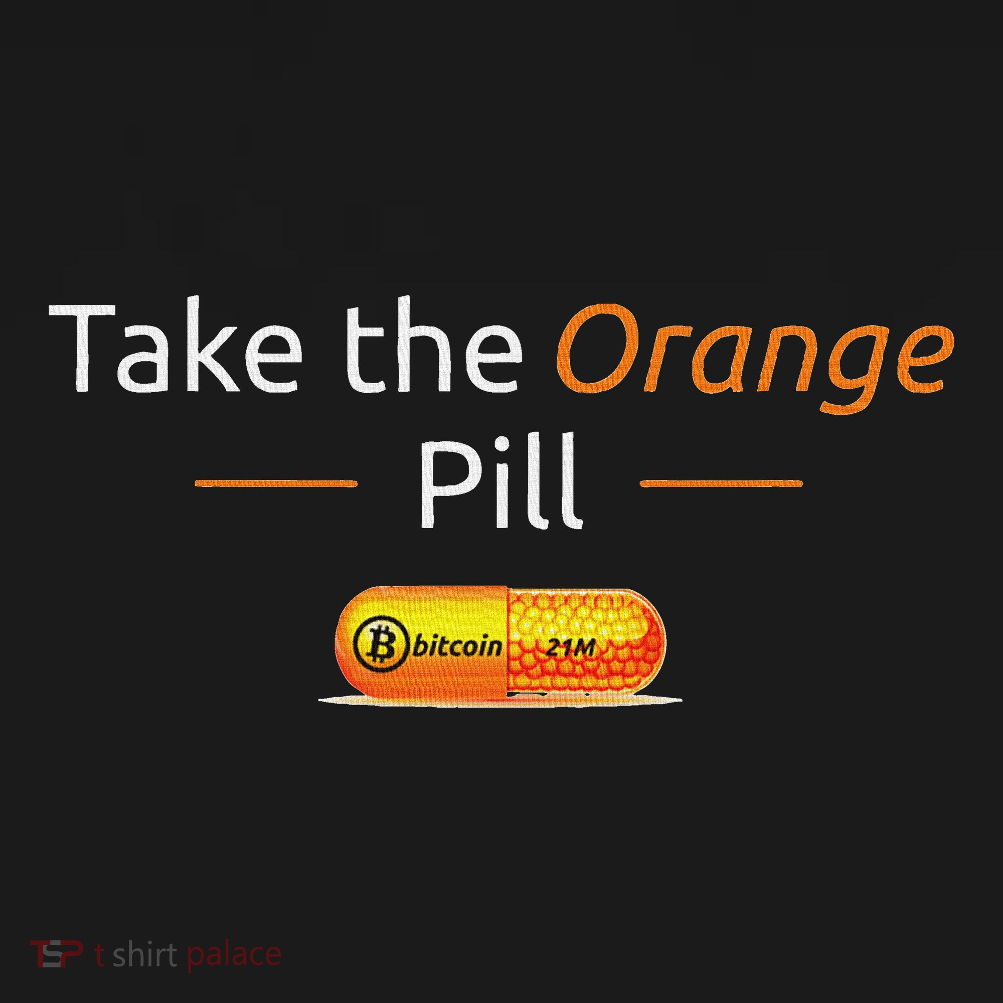 Take The Orange Pill Bitcoin Btc Crypto Currency Defi Doggie Tank