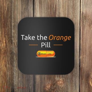 Take The Orange Pill Bitcoin Btc Crypto Currency Defi Coaster