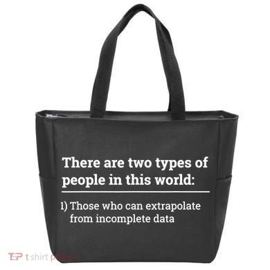 Two Types Of People Can Extrapolate Incomplete Data Gift TShirt Tote Bag