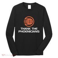 Thank The Phoenicians! Long Sleeve Shirt thumb 0