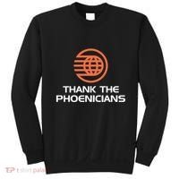 Thank The Phoenicians! Sweatshirt thumb 0