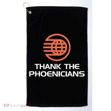 Thank The Phoenicians! Golf Towel
