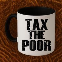 Tax The Poor Coffee Mug thumb 2