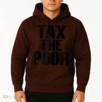 Tax The Poor Hoodie thumb 2