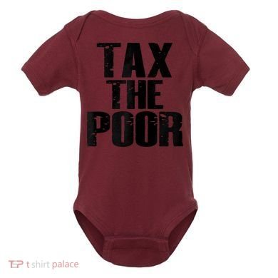 Tax The Poor Baby Bodysuit