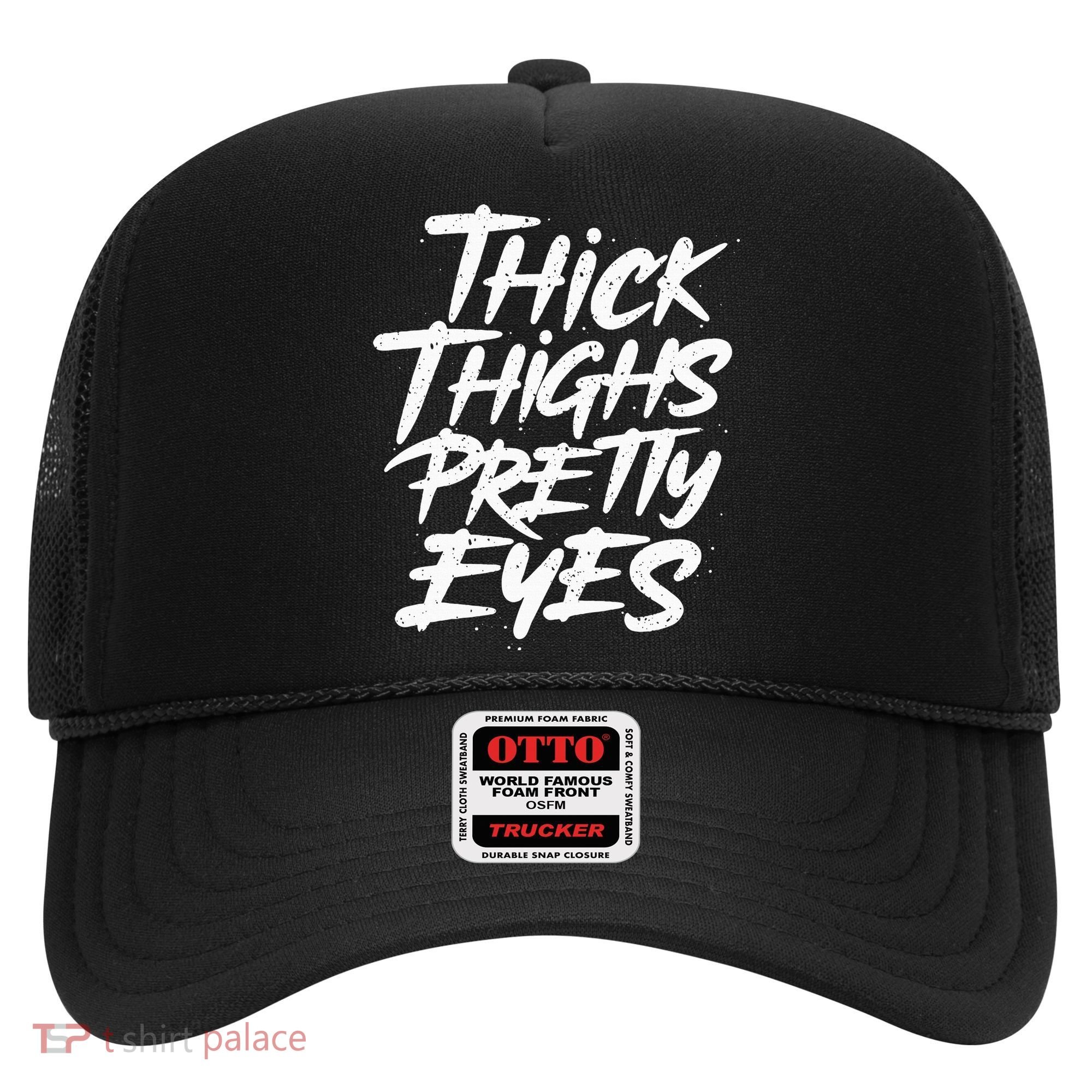 Thick Thighs Pretty Eyes Big Gym Fitness Hat