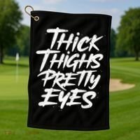 Thick Thighs Pretty Eyes Big Gym Fitness Golf Towel thumb 1