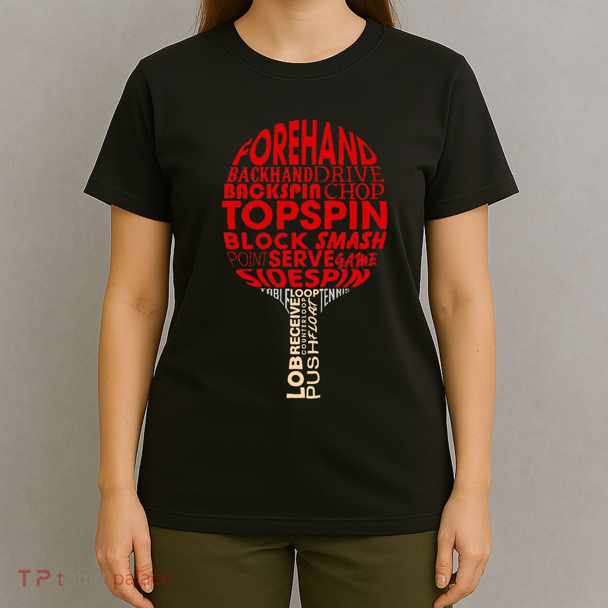 Table Tennis Ping Pong Racket Player Funny Women Gift T-Shirt