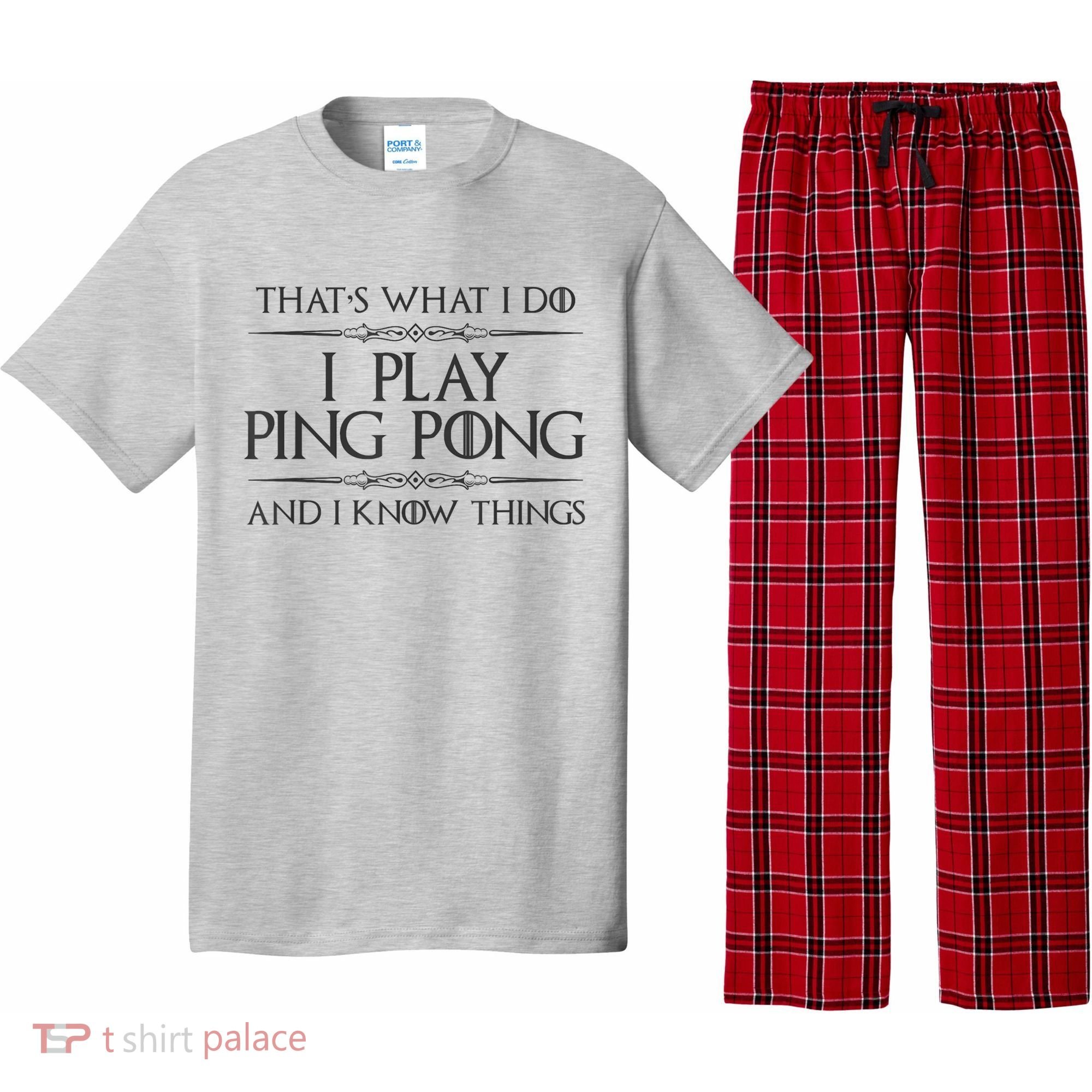 Table Tennis Player I Play Ping Pong & I Know Things Pajama Set