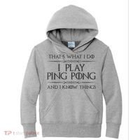 Table Tennis Player I Play Ping Pong & I Know Things Kids Hoodie thumb 0