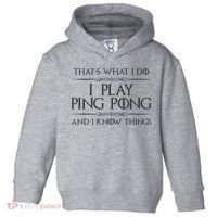 Table Tennis Player I Play Ping Pong & I Know Things Toddler Hoodie thumb 0