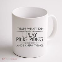 Table Tennis Player I Play Ping Pong & I Know Things Coffee Mug thumb 1