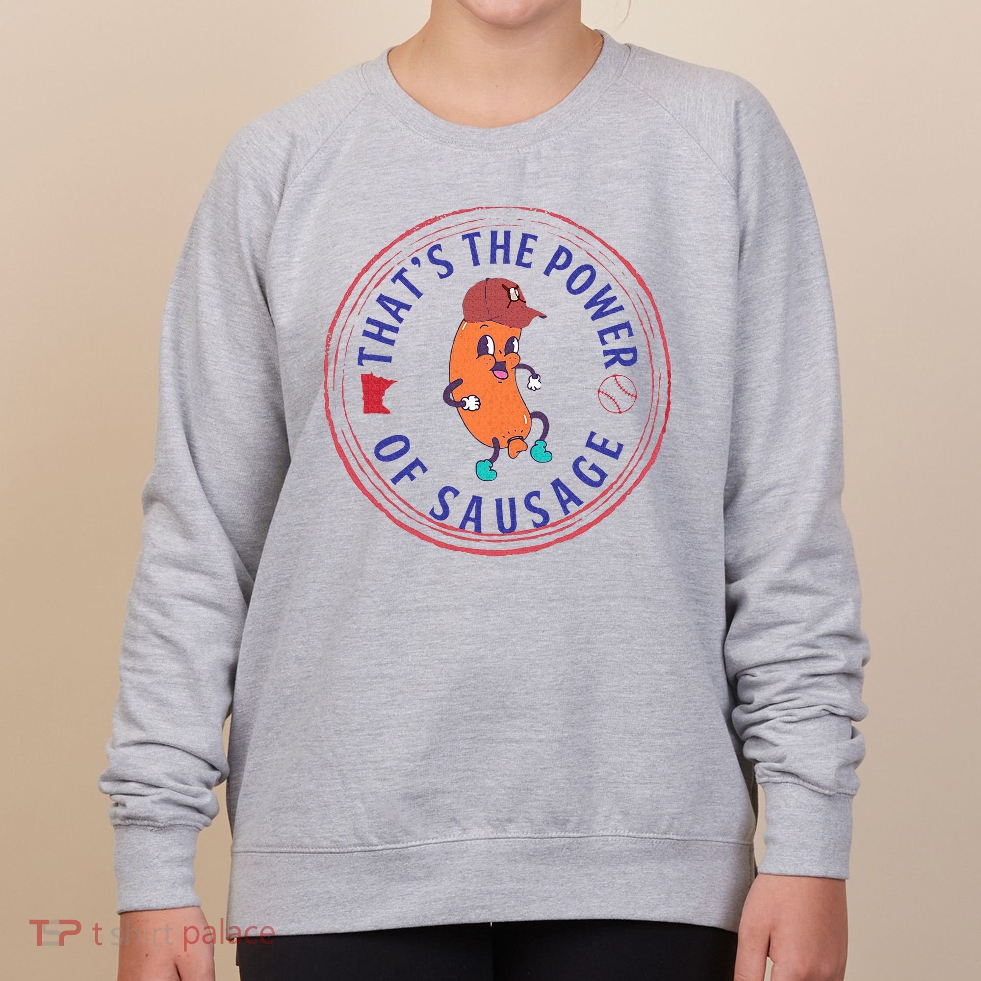 ThatS The Power Of Sausage Summer Sausage Women's Sweatshirt