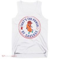 ThatS The Power Of Sausage Summer Sausage Tank Top thumb 0