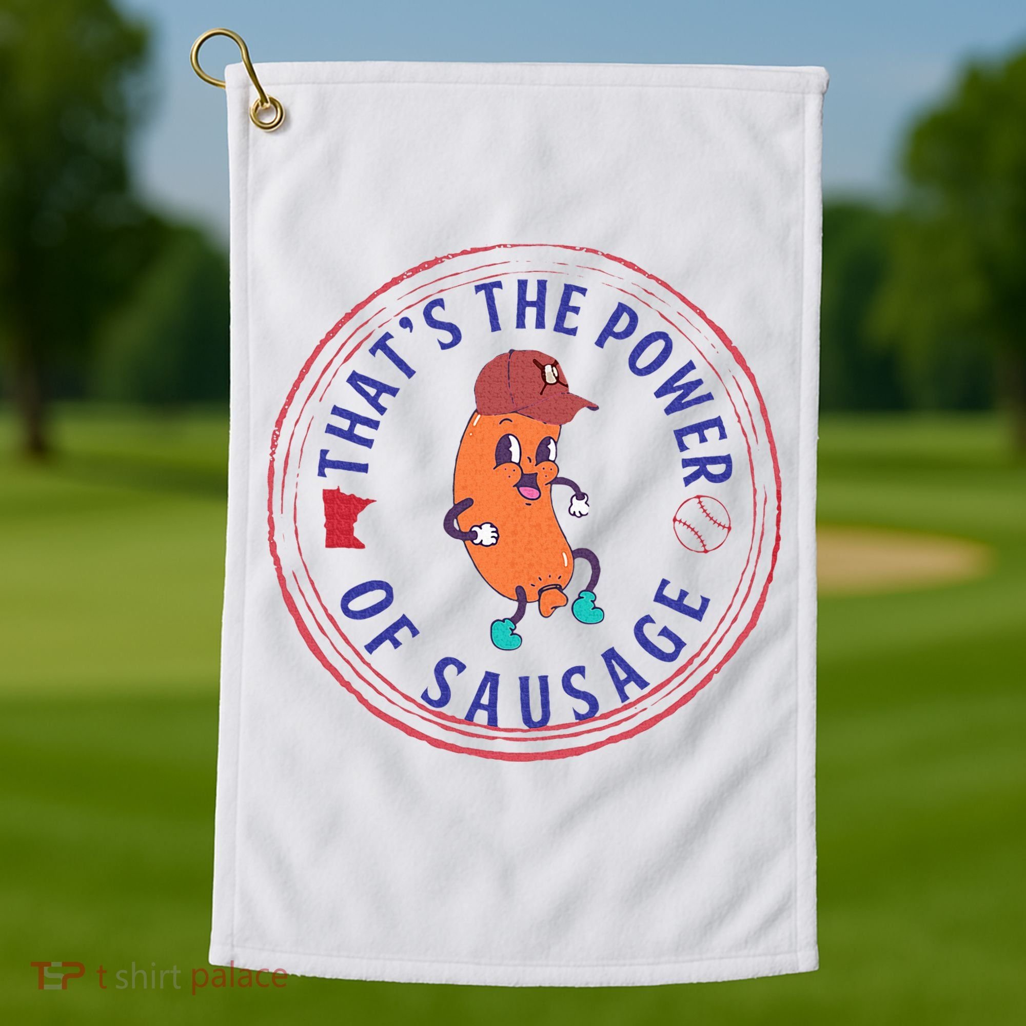 ThatS The Power Of Sausage Summer Sausage Golf Towel