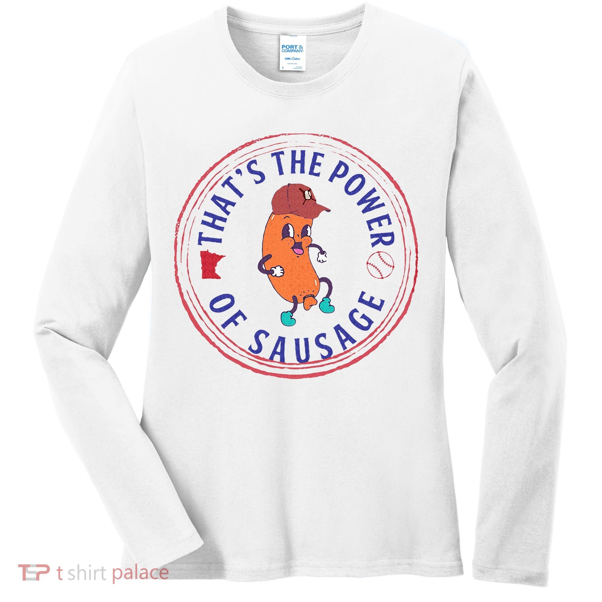 ThatS The Power Of Sausage Summer Sausage Women's Long Sleeve Shirt