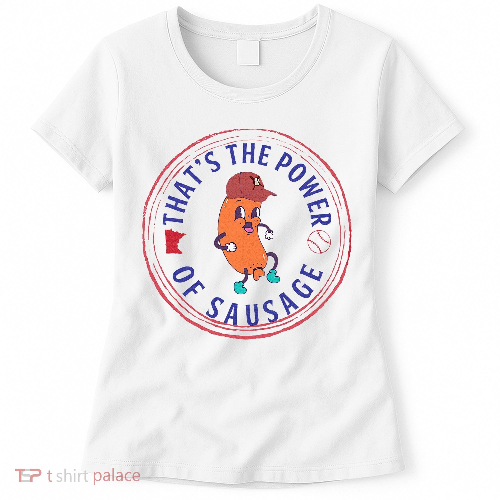 ThatS The Power Of Sausage Summer Sausage Women's T-Shirt