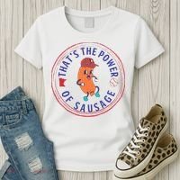 ThatS The Power Of Sausage Summer Sausage Women's T-Shirt thumb 3