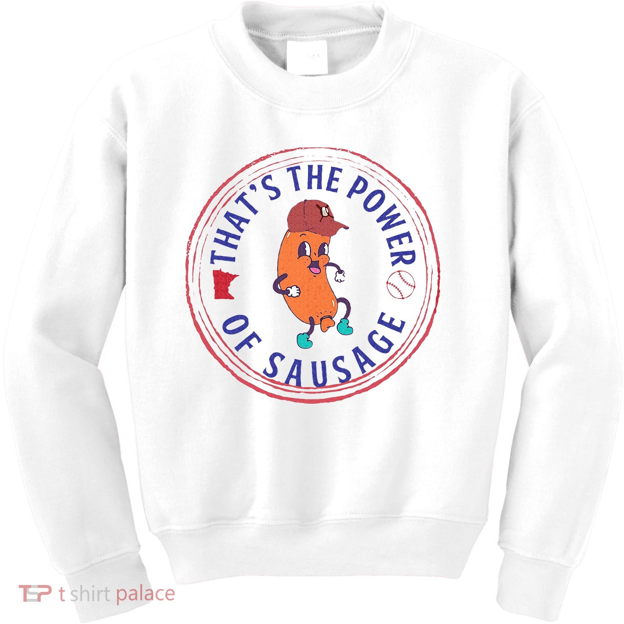 ThatS The Power Of Sausage Summer Sausage Kids Sweatshirt