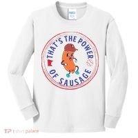 ThatS The Power Of Sausage Summer Sausage Kids Long Sleeve Shirt thumb 0