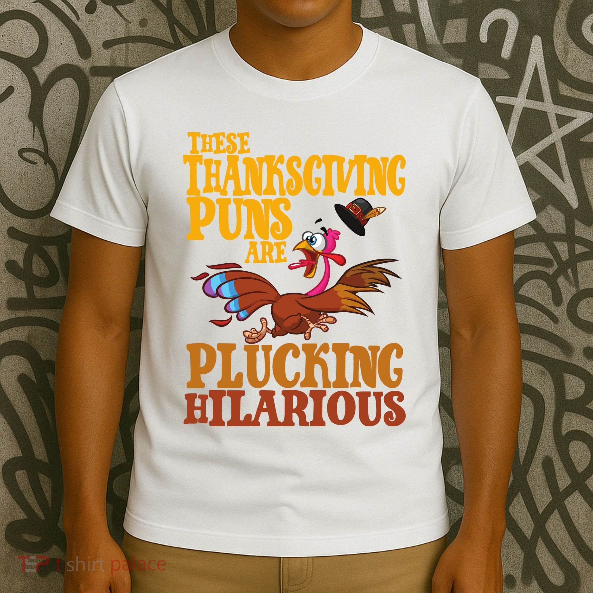 These Thanksgiving Puns Are Plucking Hilarious T-Shirt