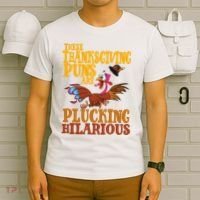 These Thanksgiving Puns Are Plucking Hilarious T-Shirt thumb 6