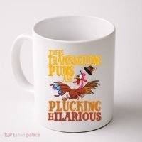 These Thanksgiving Puns Are Plucking Hilarious Coffee Mug thumb 0