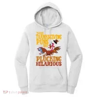These Thanksgiving Puns Are Plucking Hilarious Women's Hoodie thumb 0