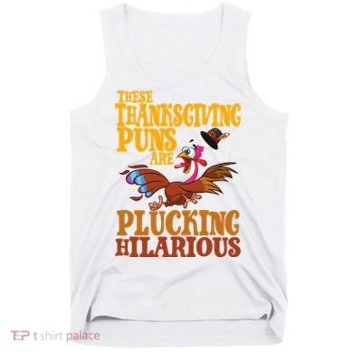 These Thanksgiving Puns Are Plucking Hilarious Tank Top
