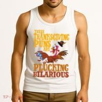 These Thanksgiving Puns Are Plucking Hilarious Tank Top thumb 3