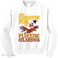 These Thanksgiving Puns Are Plucking Hilarious Kids Sweatshirt thumb 0