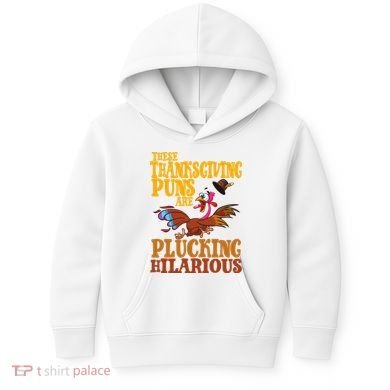 These Thanksgiving Puns Are Plucking Hilarious Kids Hoodie
