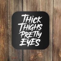 Thick Thighs Pretty Eyes Big Gym Fitness Coaster thumb 0