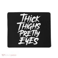 Thick Thighs Pretty Eyes Big Gym Fitness Mousepad thumb 0