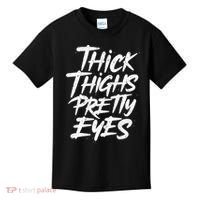 Thick Thighs Pretty Eyes Big Gym Fitness Kids T-Shirt thumb 0