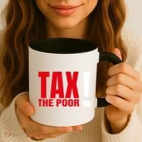 Tax The Poor Coffee Mug thumb 3