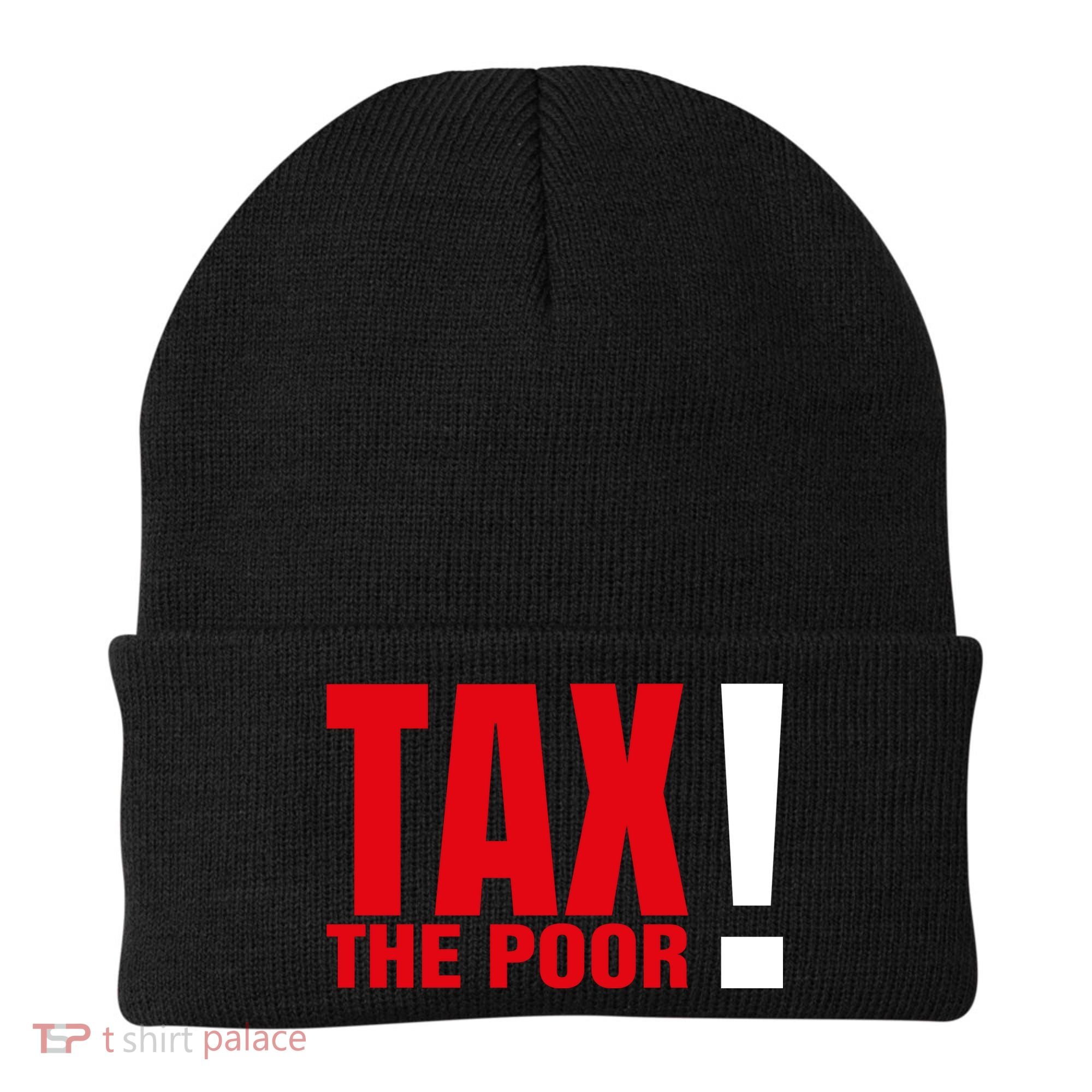 Tax The Poor Beanie