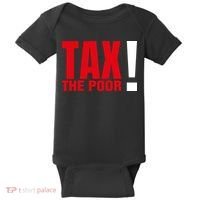 Tax The Poor Baby Bodysuit thumb 0