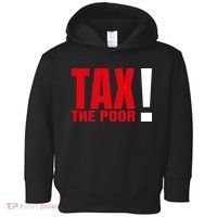 Tax The Poor Toddler Hoodie thumb 0