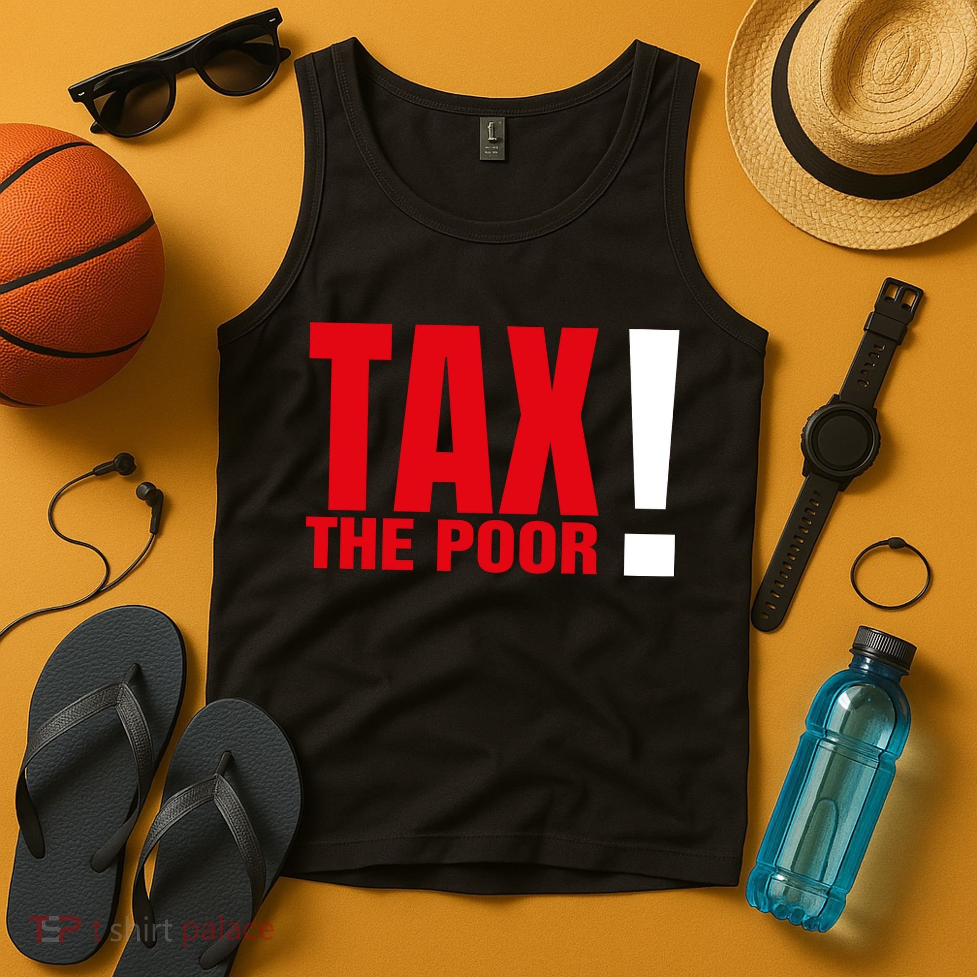 Tax The Poor Tank Top