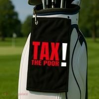 Tax The Poor Golf Towel thumb 2