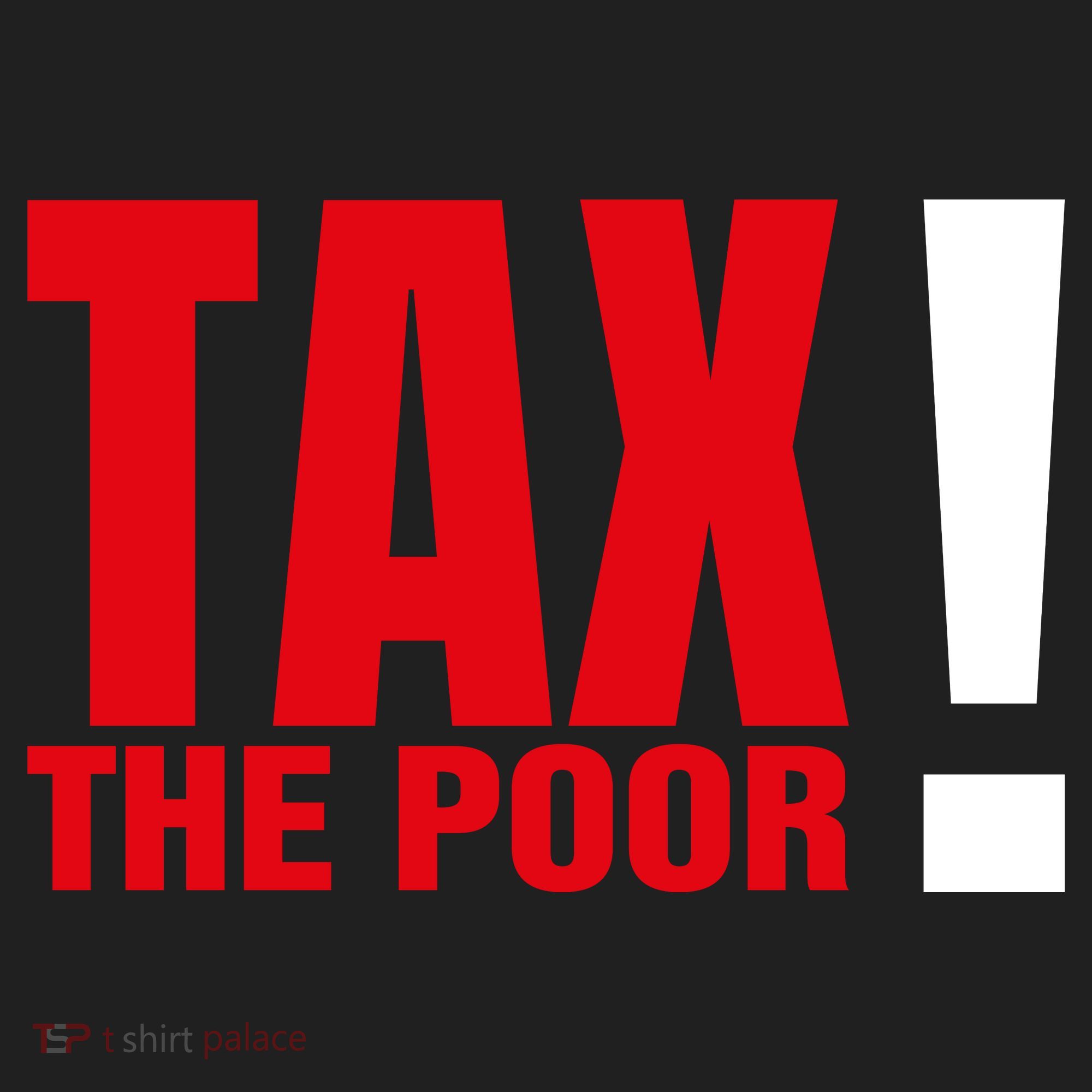 Tax The Poor Golf Towel