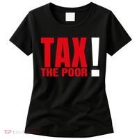 Tax The Poor Women's T-Shirt thumb 0